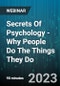 Secrets Of Psychology - Why People Do The Things They Do - Webinar (Recorded) - Product Image