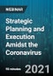 Strategic Planning and Execution Amidst the Coronavirus: The 1-2-3 Year Plan for Enterprise Success - Webinar (Recorded) - Product Thumbnail Image