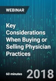 Key Considerations When Buying or Selling Physician Practices - Webinar (Recorded)- Product Image