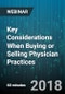 Key Considerations When Buying or Selling Physician Practices - Webinar (Recorded) - Product Thumbnail Image