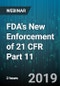 2-Hour Virtual Seminar on FDA's New Enforcement of 21 CFR Part 11 - Webinar (Recorded) - Product Thumbnail Image