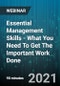 Essential Management Skills - What You Need To Get The Important Work Done - Webinar (Recorded) - Product Thumbnail Image