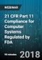 21 CFR Part 11 Compliance for Computer Systems Regulated by FDA - Webinar - Product Thumbnail Image