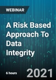 6-Hour Virtual Seminar on A Risk Based Approach To Data Integrity - Webinar (Recorded)- Product Image