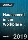 6-Hour Virtual Seminar on Harassment in the Workplace: Effectively Dealing with Harassment and Its Relationship to Discrimination, Retaliation, and Hostile Work Environments - Webinar (Recorded)- Product Image