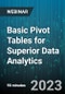 Basic Pivot Tables for Superior Data Analytics - Webinar (Recorded) - Product Thumbnail Image