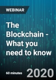 The Blockchain - What you need to know - Webinar (Recorded)- Product Image