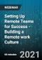 Setting Up Remote Teams for Success -Building a Remote Work culture - Webinar (Recorded) - Product Thumbnail Image