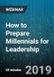 How to Prepare Millennials for Leadership - Webinar (Recorded) - Product Thumbnail Image