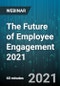 The Future of Employee Engagement 2021 - Webinar (Recorded) - Product Thumbnail Image