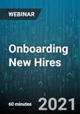 Onboarding New Hires: How to Get them Quickly up to Speed, Engaged and Productive - Webinar (Recorded)- Product Image