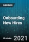 Onboarding New Hires: How to Get them Quickly up to Speed, Engaged and Productive - Webinar (Recorded) - Product Thumbnail Image
