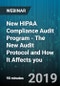 New HIPAA Compliance Audit Program - The New Audit Protocol and How It Affects you - Webinar (Recorded) - Product Thumbnail Image