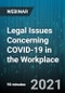 Legal Issues Concerning COVID-19 in the Workplace - Webinar (Recorded) - Product Thumbnail Image