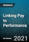 Linking Pay to Performance: Increasing Employee Engagement & Organizational Performance - Webinar (Recorded)- Product Image