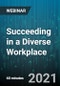 Succeeding in a Diverse Workplace - Webinar (Recorded) - Product Thumbnail Image