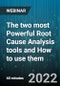 The two most Powerful Root Cause Analysis tools and How to use them - Webinar (Recorded) - Product Image
