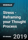 Stress - Reframing your Thought Process - Webinar (Recorded)- Product Image