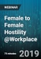 Female to Female Hostility @Workplace: All you Need to Know - Webinar (Recorded) - Product Thumbnail Image