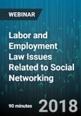 Labor and Employment Law Issues Related to Social Networking - Webinar (Recorded)- Product Image