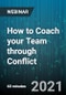How to Coach your Team through Conflict - Webinar (Recorded) - Product Thumbnail Image