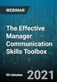 The Effective Manager Communication Skills Toolbox: Making Listening, Constructive Feedback, Conflict Resolution and Coaching Work for You, your Team and Bottom-Line Results - Webinar (Recorded)- Product Image