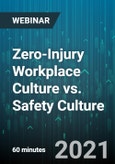 Zero-Injury Workplace Culture vs. Safety Culture - Webinar (Recorded)- Product Image