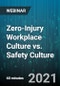 Zero-Injury Workplace Culture vs. Safety Culture - Webinar (Recorded) - Product Thumbnail Image