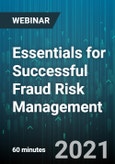 Essentials for Successful Fraud Risk Management - Webinar (Recorded)- Product Image