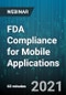 FDA Compliance for Mobile Applications - Webinar (Recorded) - Product Thumbnail Image