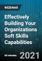 Effectively Building Your Organizations Soft Skills Capabilities - Webinar (Recorded) - Product Image