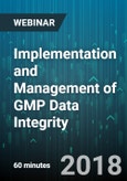 Implementation and Management of GMP Data Integrity - Webinar (Recorded)- Product Image