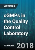 cGMPs in the Quality Control Laboratory - Webinar (Recorded)- Product Image
