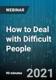 How to Deal with Difficult People - Webinar (Recorded)- Product Image