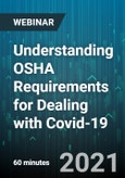 Understanding OSHA Requirements for Dealing with Covid-19 - Webinar (Recorded)- Product Image