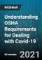 Understanding OSHA Requirements for Dealing with Covid-19 - Webinar (Recorded) - Product Thumbnail Image