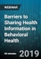 Barriers to Sharing Health Information in Behavioral Health - Webinar (Recorded) - Product Thumbnail Image