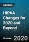 HIPAA Changes for 2020 and Beyond - Webinar (Recorded) - Product Thumbnail Image