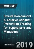 2-Hour Virtual Seminar on Sexual Harassment & Abusive Conduct Prevention Training for Supervisors and Managers - Webinar (Recorded)- Product Image