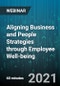 Aligning Business and People Strategies through Employee Well-being - Webinar (Recorded) - Product Thumbnail Image