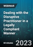 Dealing with the Disruptive Practitioner in a Legally Compliant Manner - Webinar (Recorded)- Product Image