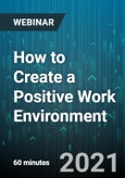 How to Create a Positive Work Environment - Webinar (Recorded)- Product Image