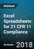 Excel Spreadsheets for 21 CFR 11 Compliance - Webinar (Recorded)- Product Image
