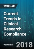 Current Trends in Clinical Research Compliance - Webinar (Recorded)- Product Image