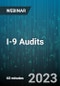 I-9 Audits: Strengthening Your Immigration Compliance Strategies - Webinar - Product Image