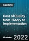 Cost of Quality from Theory to Implementation - Webinar (Recorded) - Product Image