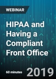 HIPAA and Having a Compliant Front Office - Webinar (Recorded)- Product Image