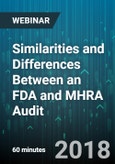 Similarities and Differences Between an FDA and MHRA Audit - Webinar (Recorded)- Product Image