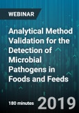3-Hour Virtual Seminar on Analytical Method Validation for the Detection of Microbial Pathogens in Foods and Feeds - Webinar (Recorded)- Product Image