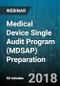 Medical Device Single Audit Program (MDSAP) Preparation - Webinar (Recorded) - Product Thumbnail Image